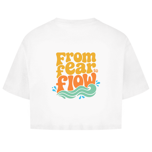 From Fear To Flow - Oversize Crop Top (Damen)