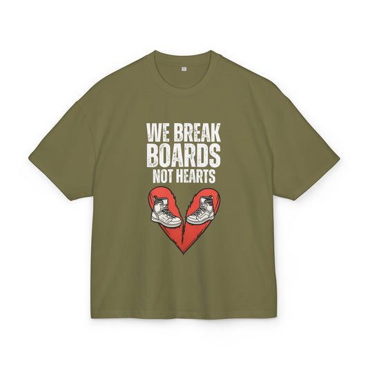 Premium Oversize T-Shirt "We Break Boards Not Hearts"