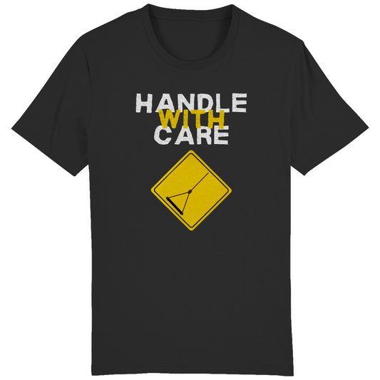 Unisex T-Shirt "Handle With Care"
