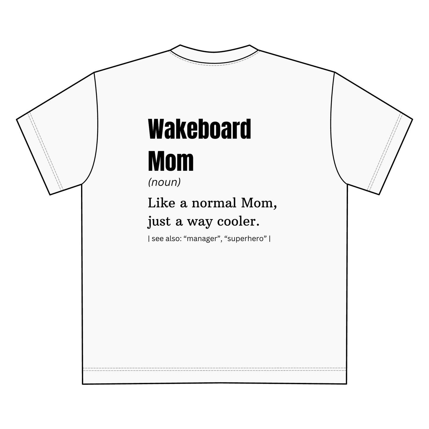 Premium "Wakeboard Mom" T-Shirt