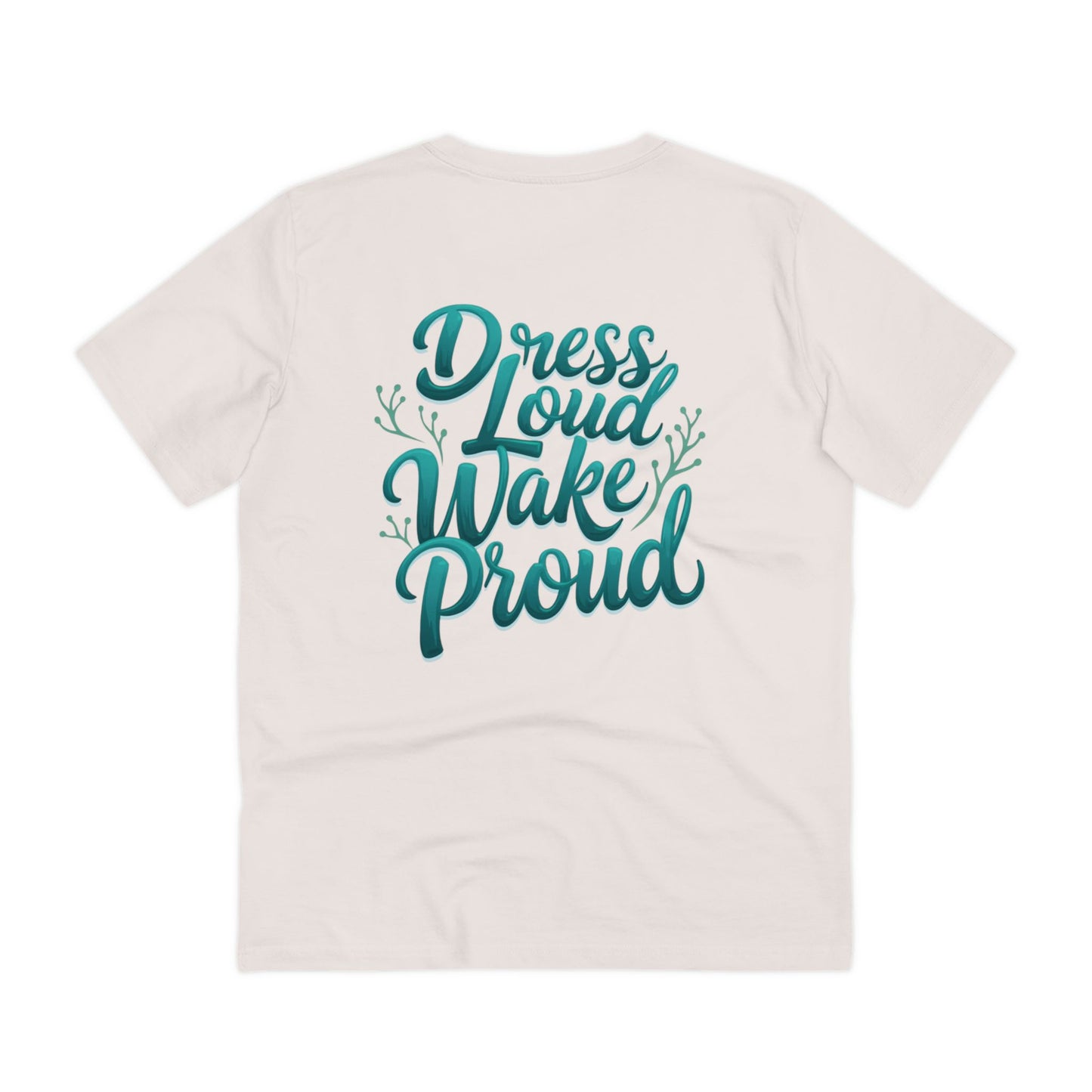 Organic Wakeboard T-Shirt "Dress Loud Wake Proud"