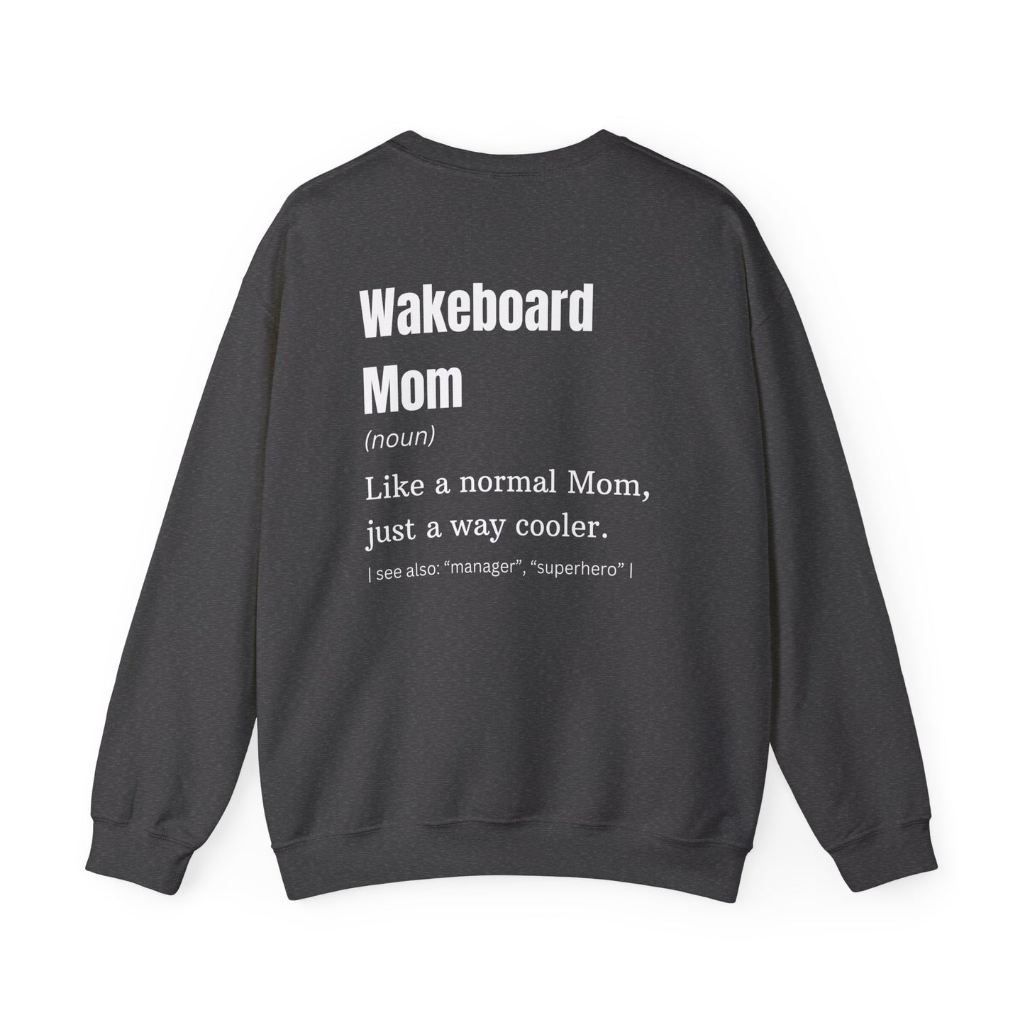 Wakeboard Mom Sweatshirt