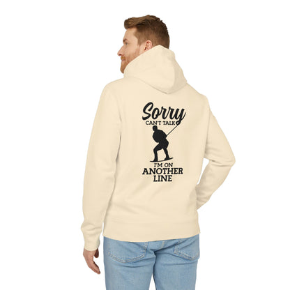Unisex Hoodie „Sorry, can’t talk – I’m on another line“