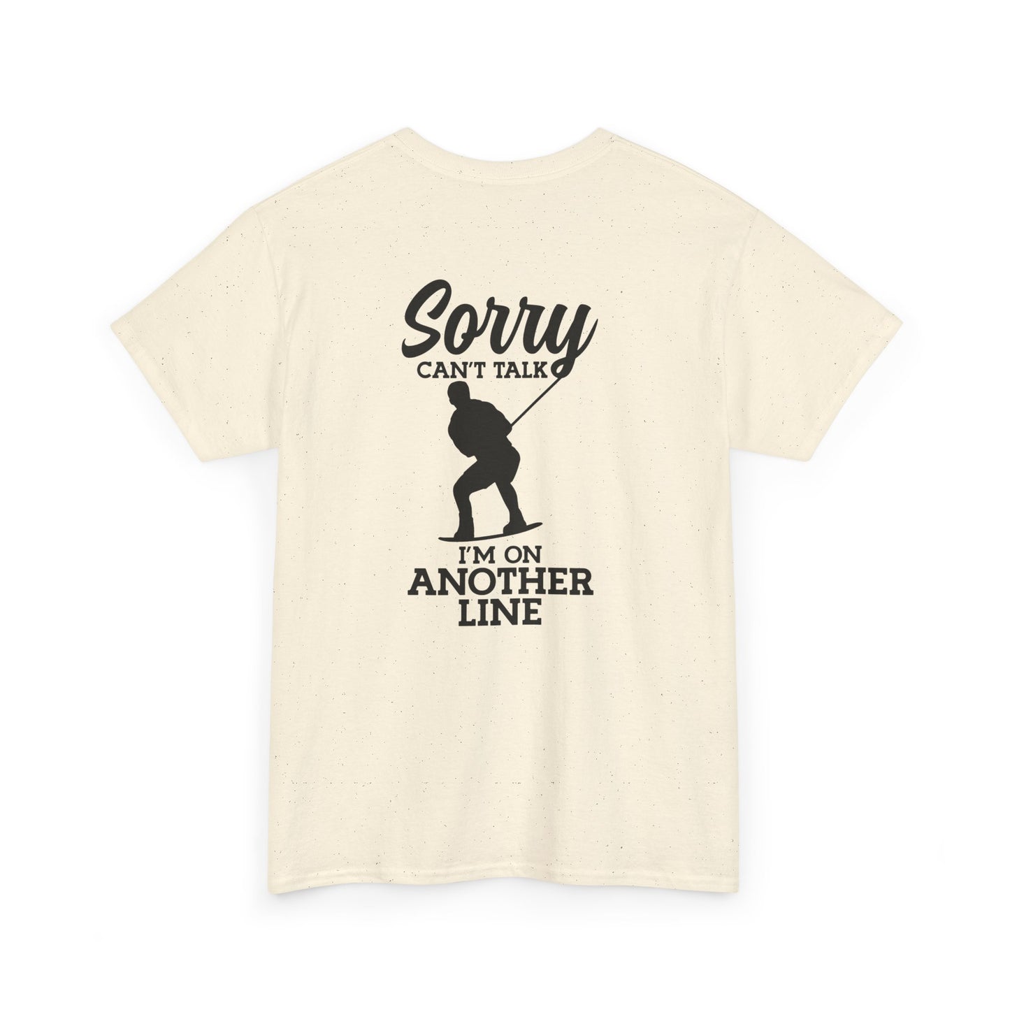 Wakeboard T-Shirt - "Sorry, can't talk - I'm on another line"