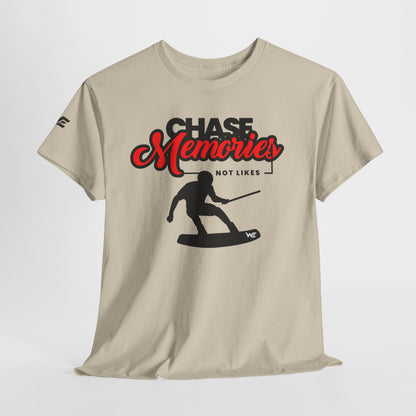 Unisex Wakeboard T-Shirt "Chase Memories - Not Likes"