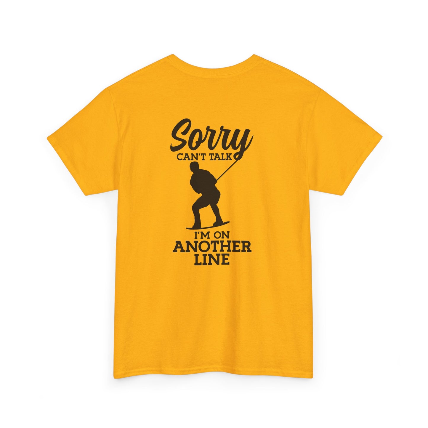 Wakeboard T-Shirt - "Sorry, can't talk - I'm on another line"