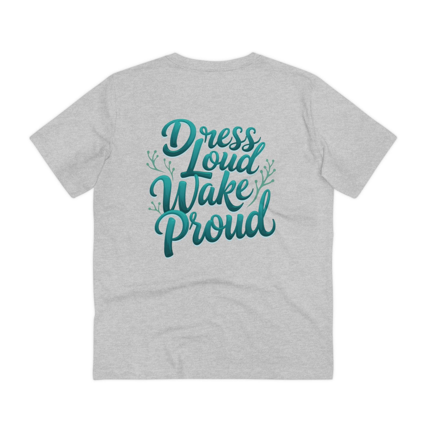 Organic Wakeboard T-Shirt "Dress Loud Wake Proud"