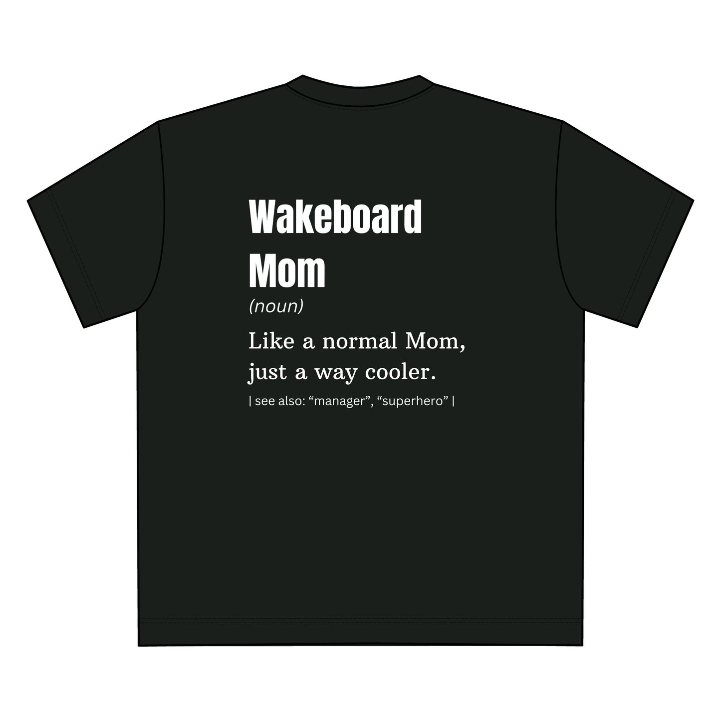 Premium "Wakeboard Mom" T-Shirt
