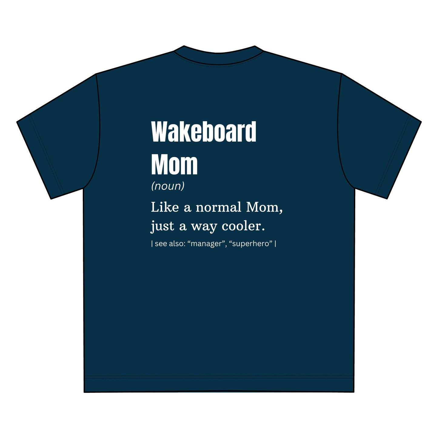 Premium "Wakeboard Mom" T-Shirt