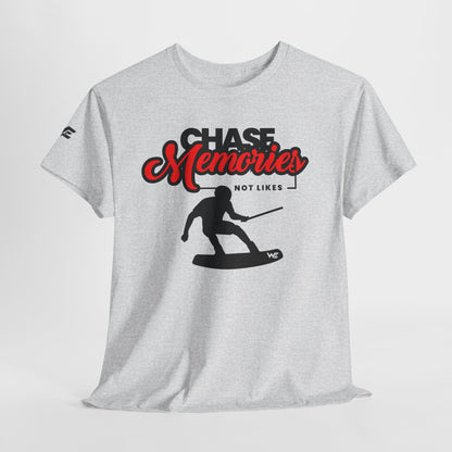 Unisex Wakeboard T-Shirt "Chase Memories - Not Likes"