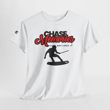 Unisex Wakeboard T-Shirt "Chase Memories - Not Likes"