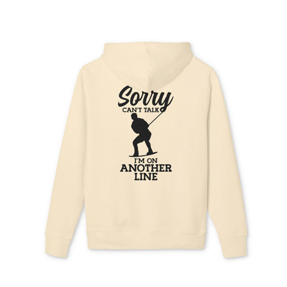 Unisex Hoodie „Sorry, can’t talk – I’m on another line“