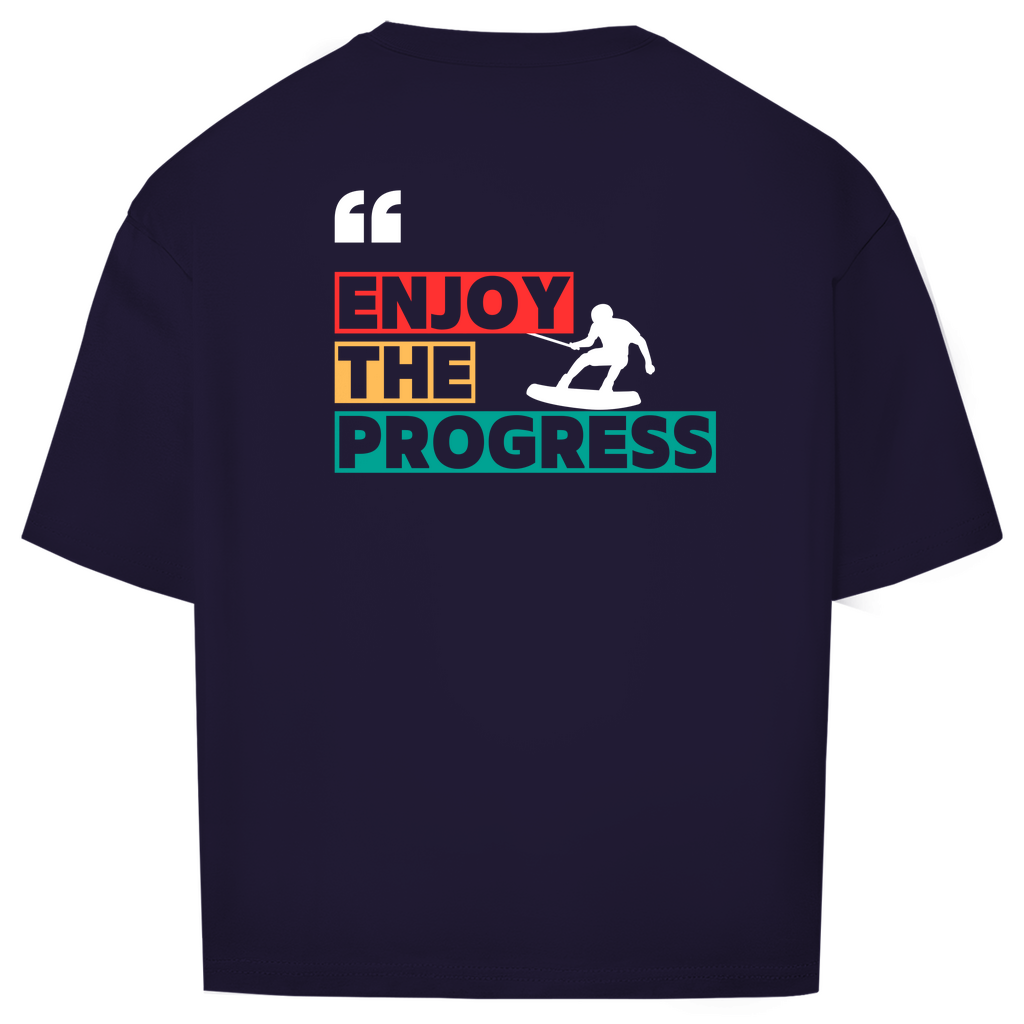Oversize T-Shirt "Enjoy The Progress"