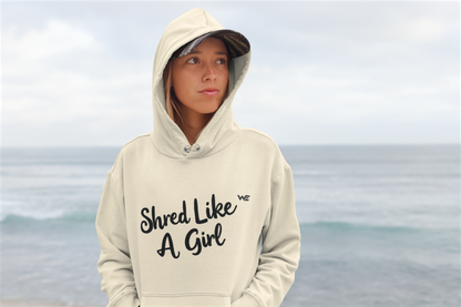 Premium Hoodie "Shred Like A Girl"
