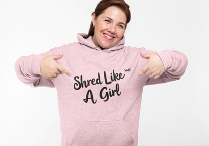 Premium Hoodie "Shred Like A Girl"