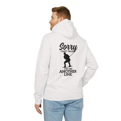 Unisex Hoodie „Sorry, can’t talk – I’m on another line“