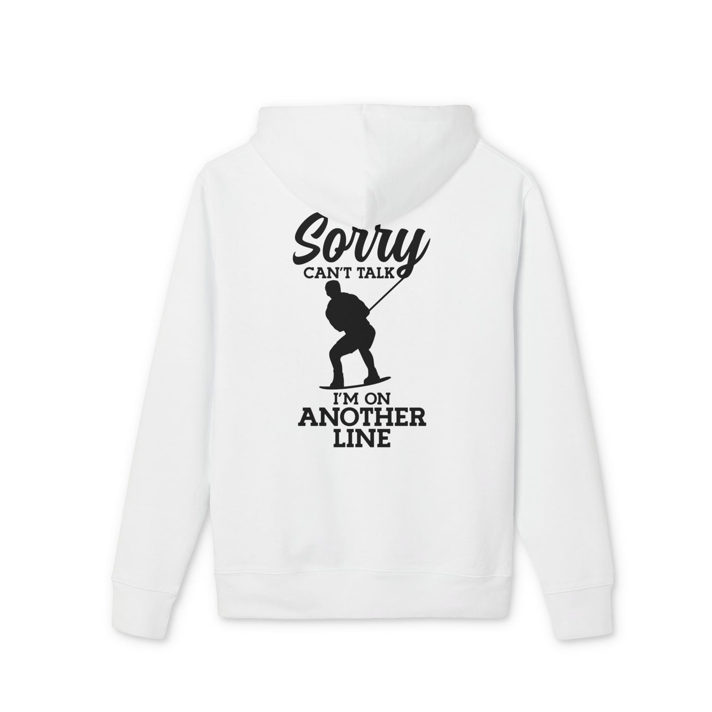 Unisex Hoodie „Sorry, can’t talk – I’m on another line“