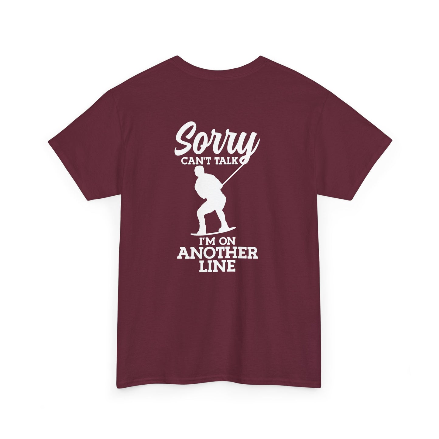 Wakeboard T-Shirt - "Sorry, can't talk - I'm on another line"