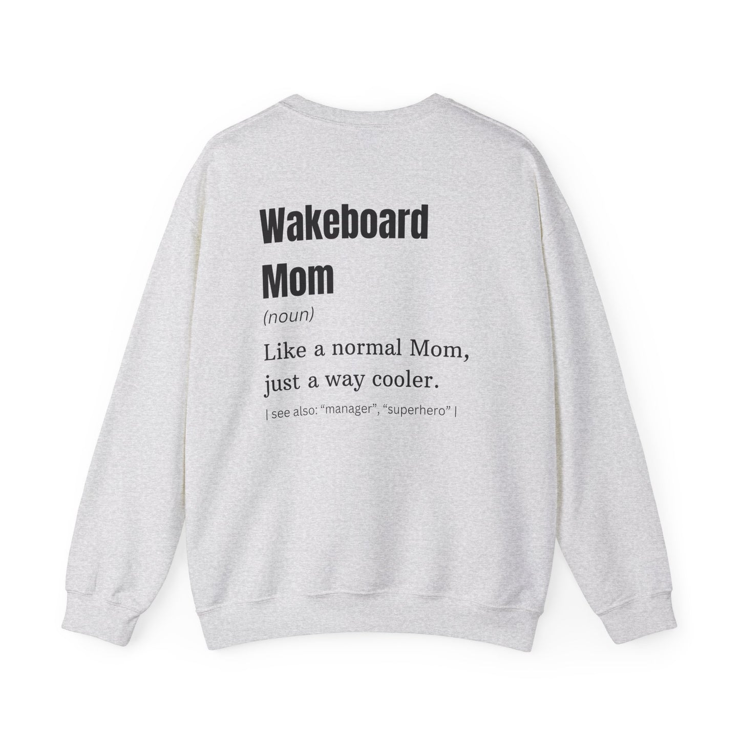 Wakeboard Mom Sweatshirt