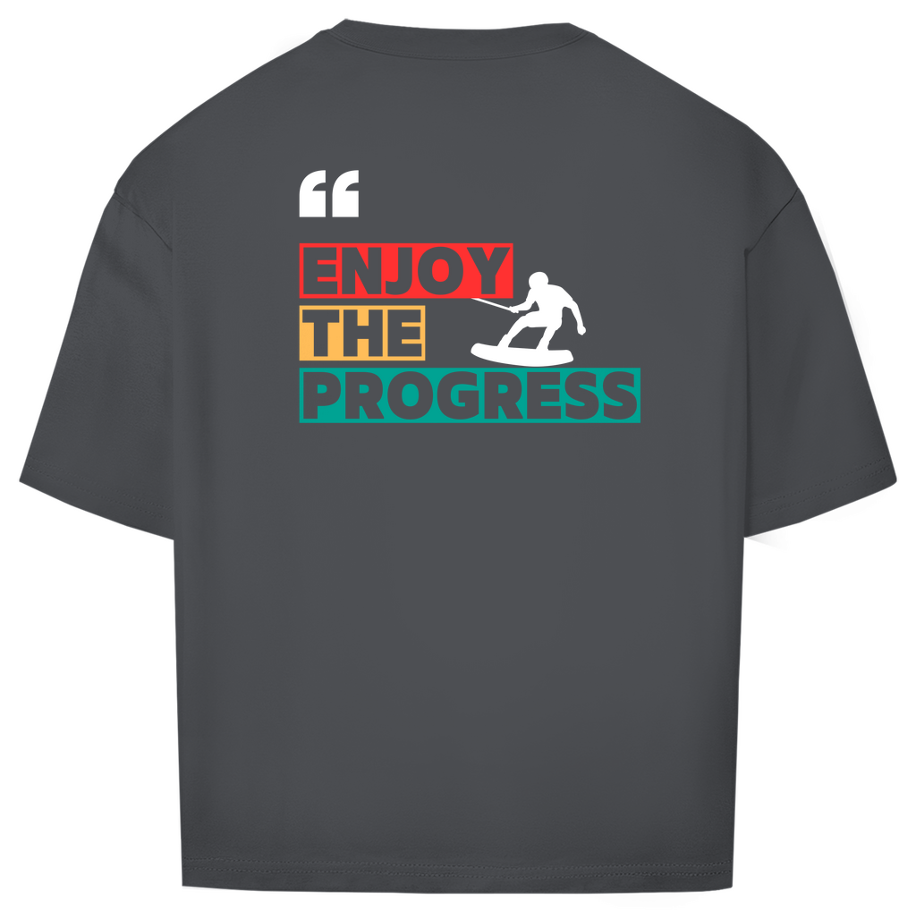 Oversize T-Shirt "Enjoy The Progress"
