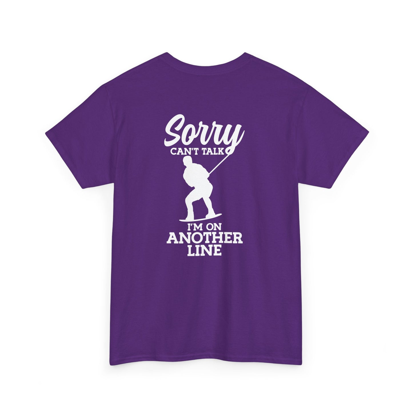 Wakeboard T-Shirt - "Sorry, can't talk - I'm on another line"