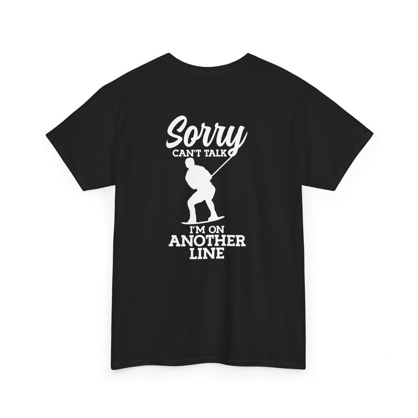 Wakeboard T-Shirt - "Sorry, can't talk - I'm on another line"