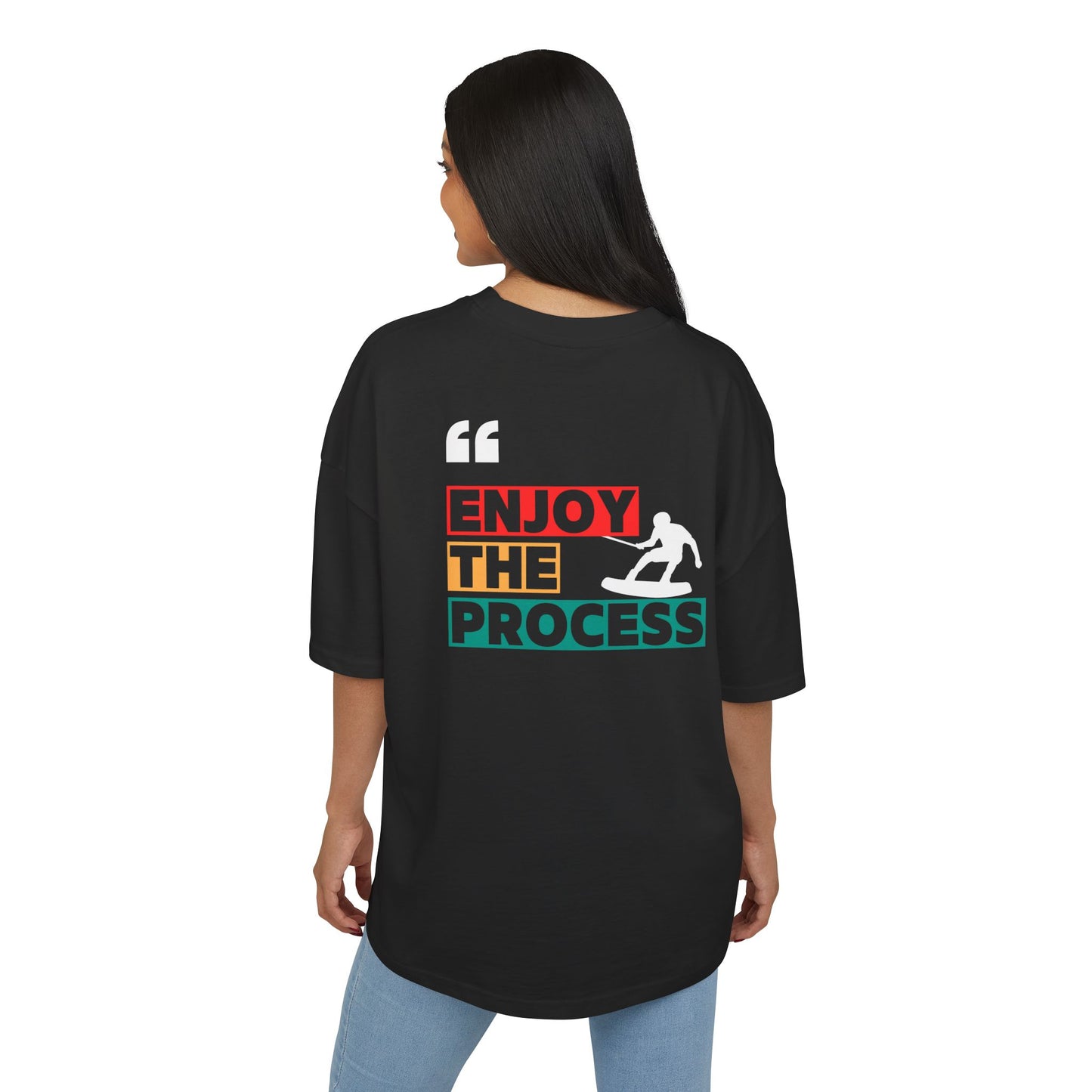 Premium Oversize T-Shirt "Enjoy The Process"