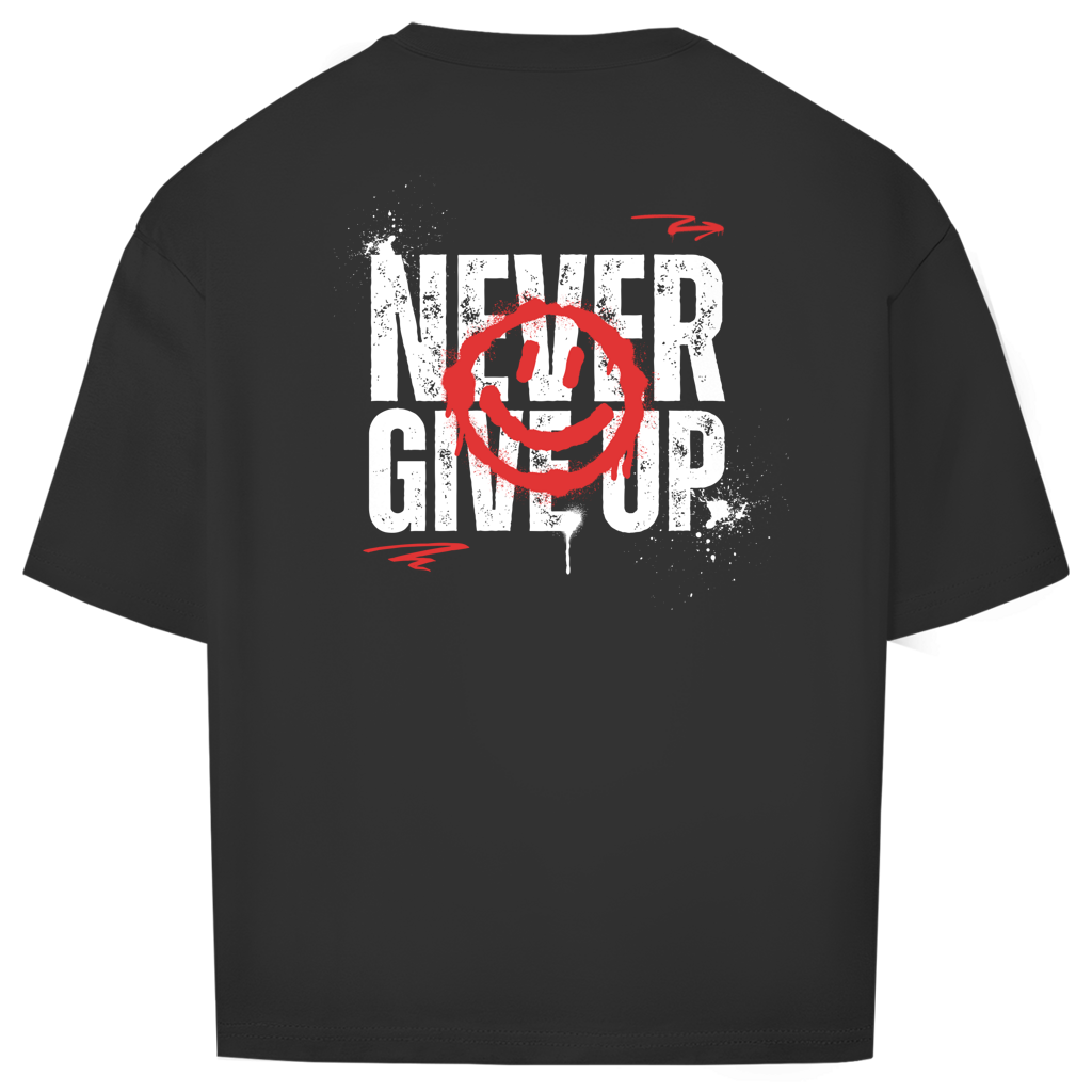 Never give up - Oversize T-Shirt (Unisex)