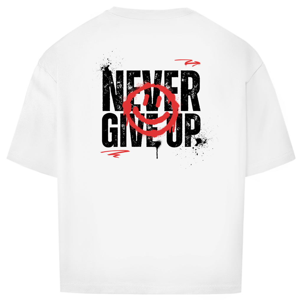 Never give up - Oversize T-Shirt (Unisex)