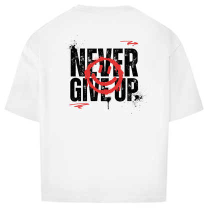 Never give up - Oversize T-Shirt (Unisex)