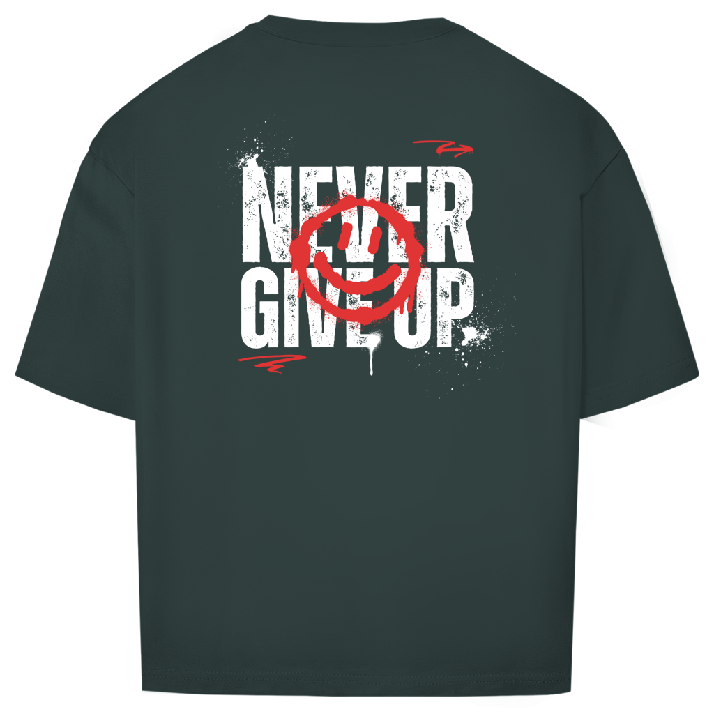 Never give up - Oversize T-Shirt (Unisex)