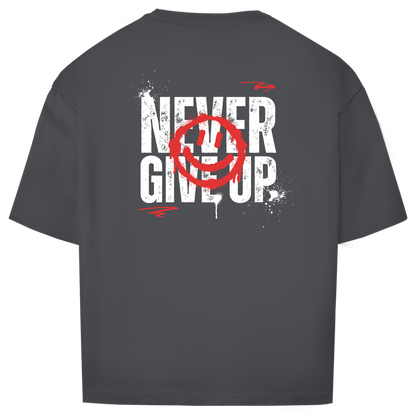 Never give up - Oversize T-Shirt (Unisex)