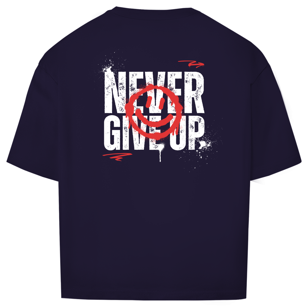 Never give up - Oversize T-Shirt (Unisex)