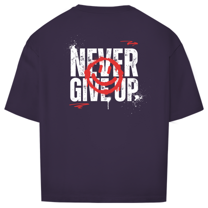 Never give up - Oversize T-Shirt (Unisex)