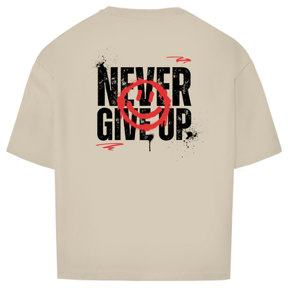 Never give up - Oversize T-Shirt (Unisex)