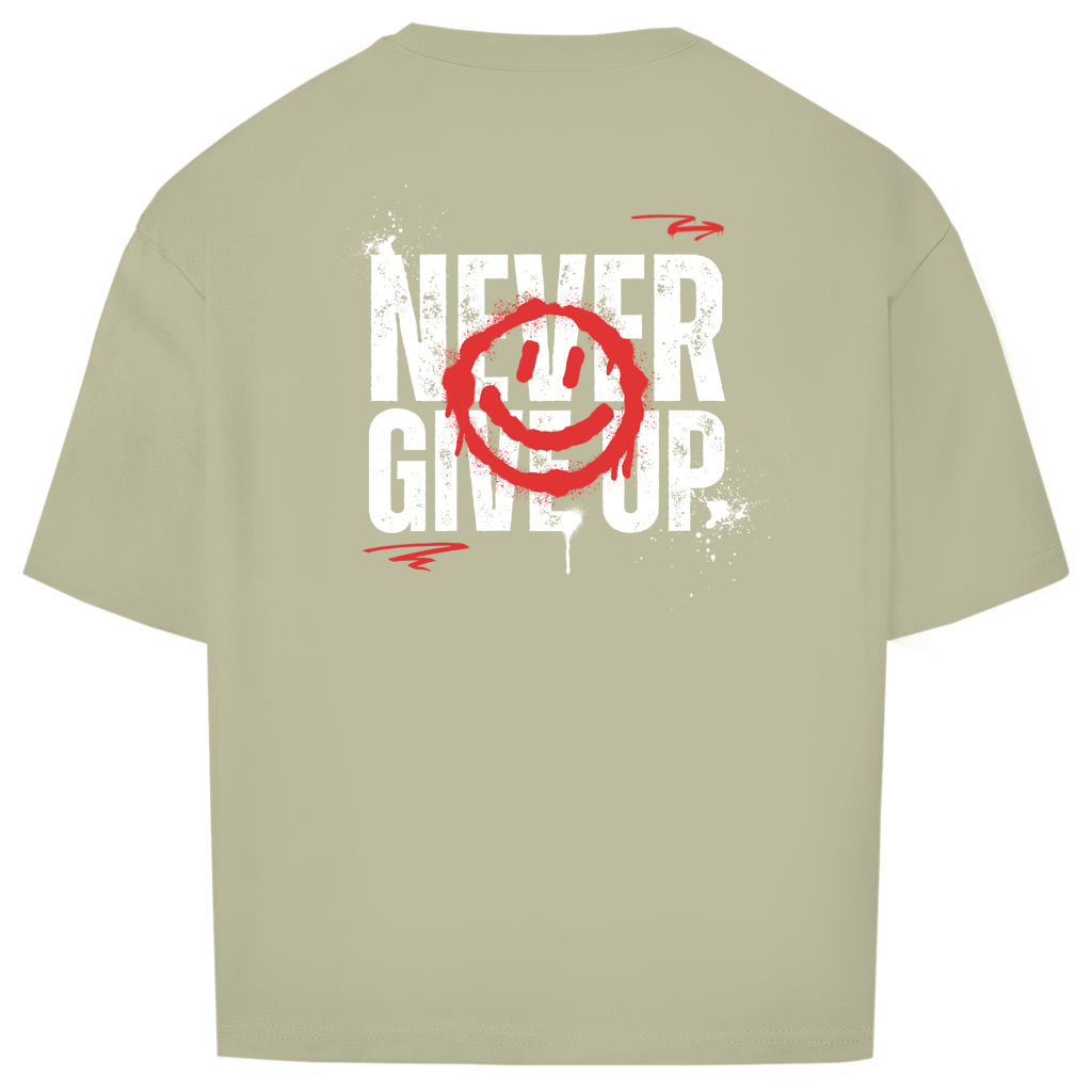 Never give up - Oversize T-Shirt (Unisex)