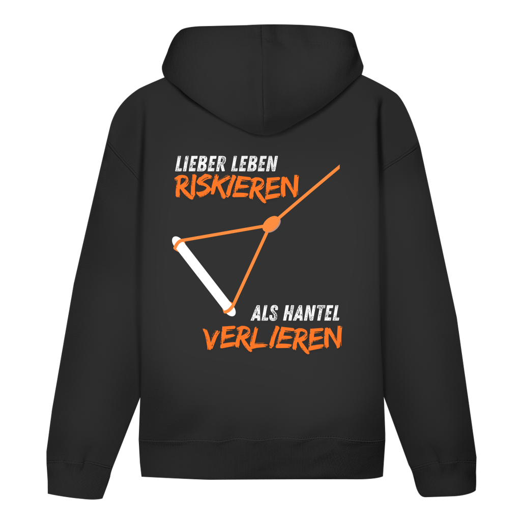 Unisex Hoodie "Lieber Leben riskieren als Hantel verlieren"