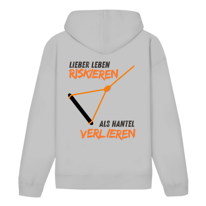 Unisex Hoodie "Lieber Leben riskieren als Hantel verlieren"