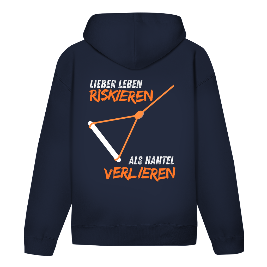 Unisex Hoodie "Lieber Leben riskieren als Hantel verlieren"