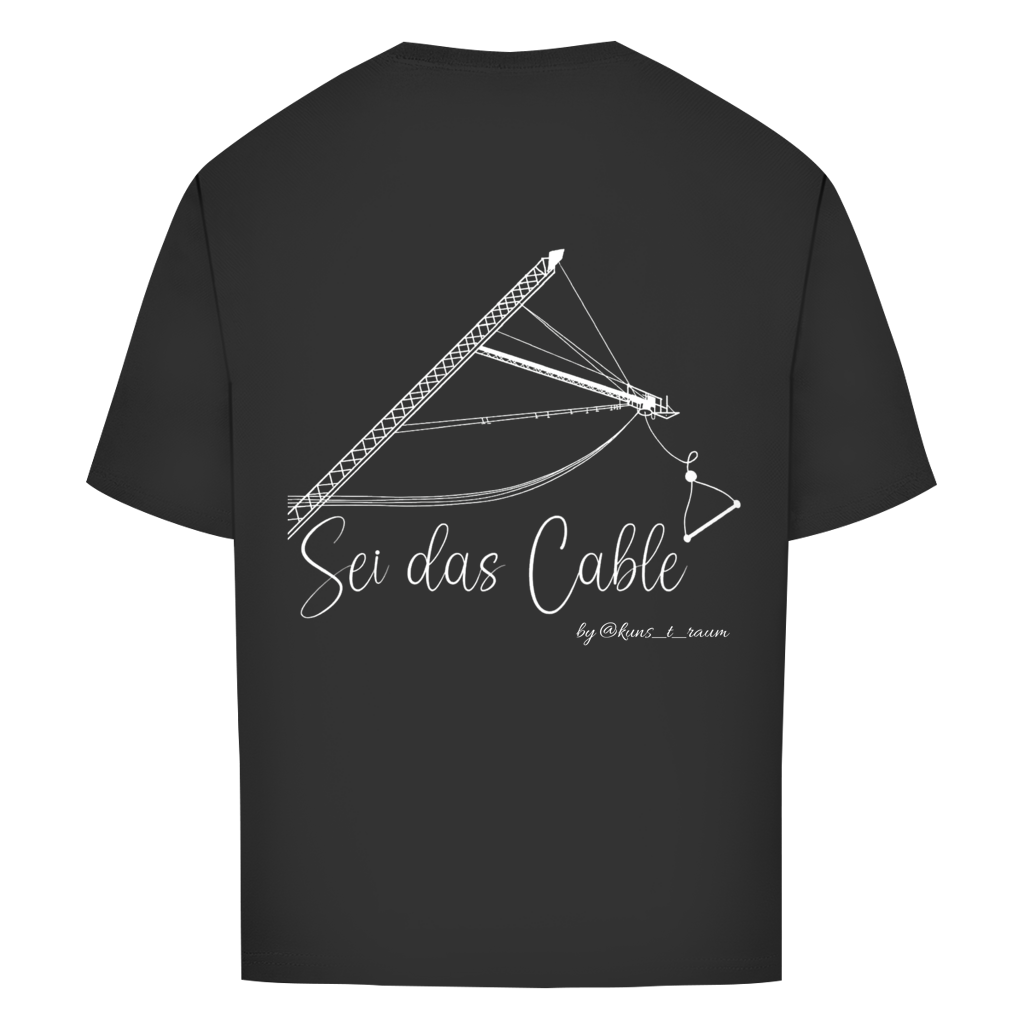Sei das Cable - Oversize T-Shirt (Unisex)
