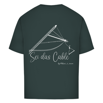 Sei das Cable - Oversize T-Shirt (Unisex)
