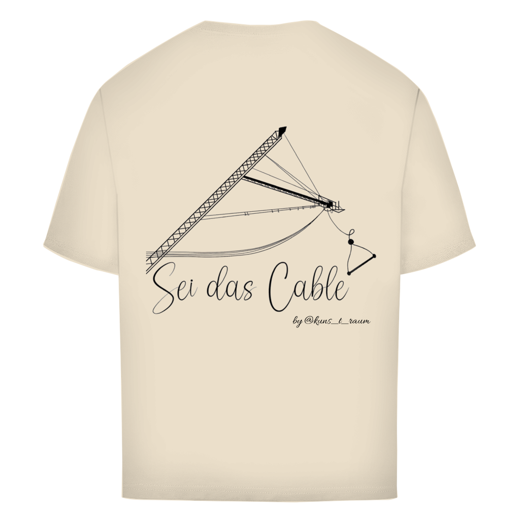 Sei das Cable - Oversize T-Shirt (Unisex)