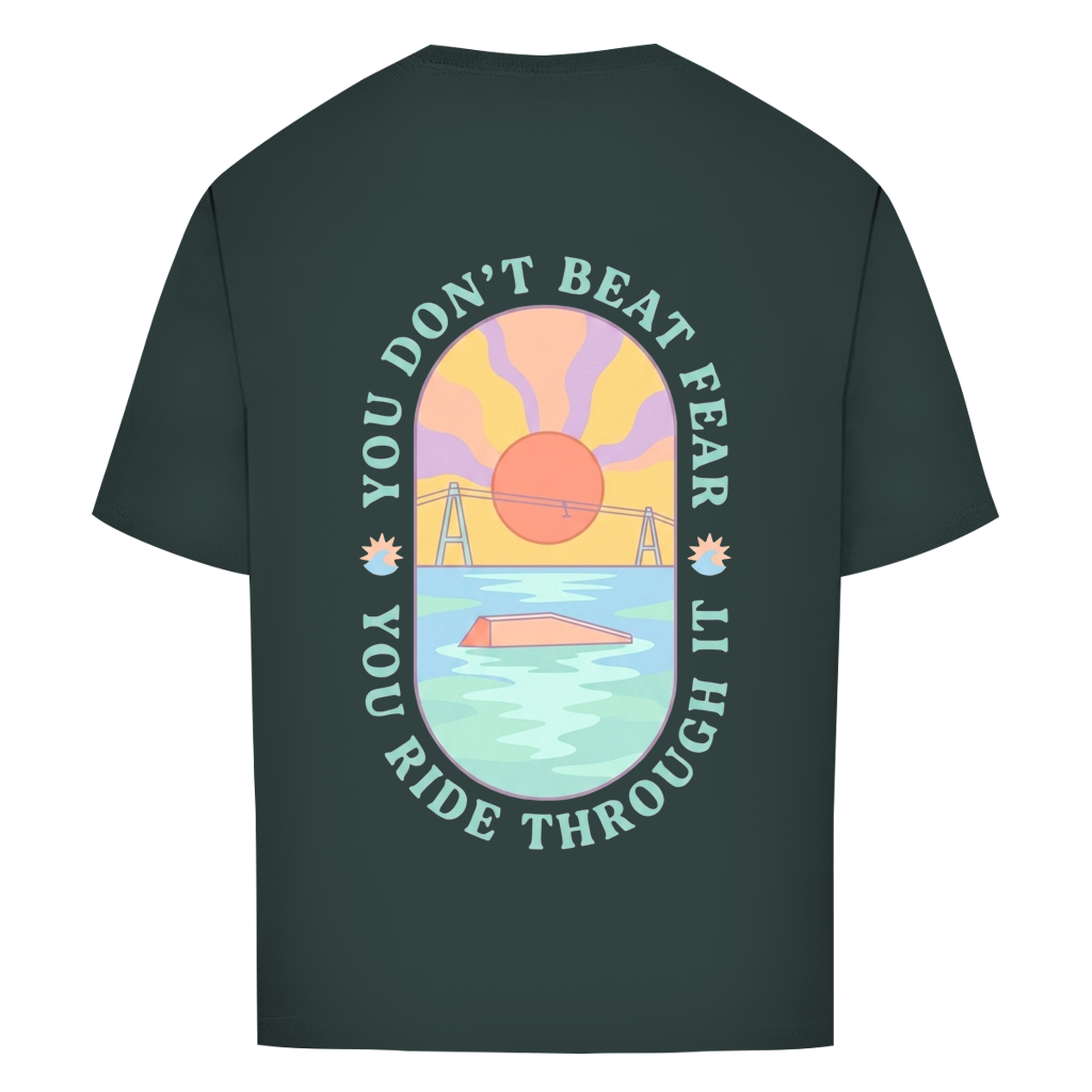 You Don't beat the fear - Oversize T-Shirt (Damen)
