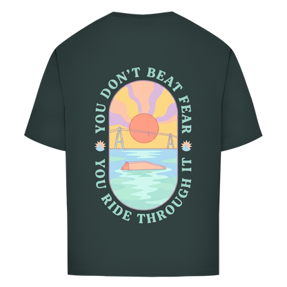You Don't beat the fear - Oversize T-Shirt (Damen)