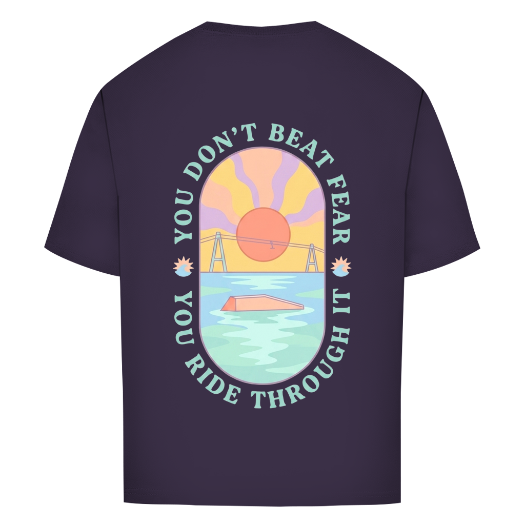 You Don't beat the fear - Oversize T-Shirt (Damen)