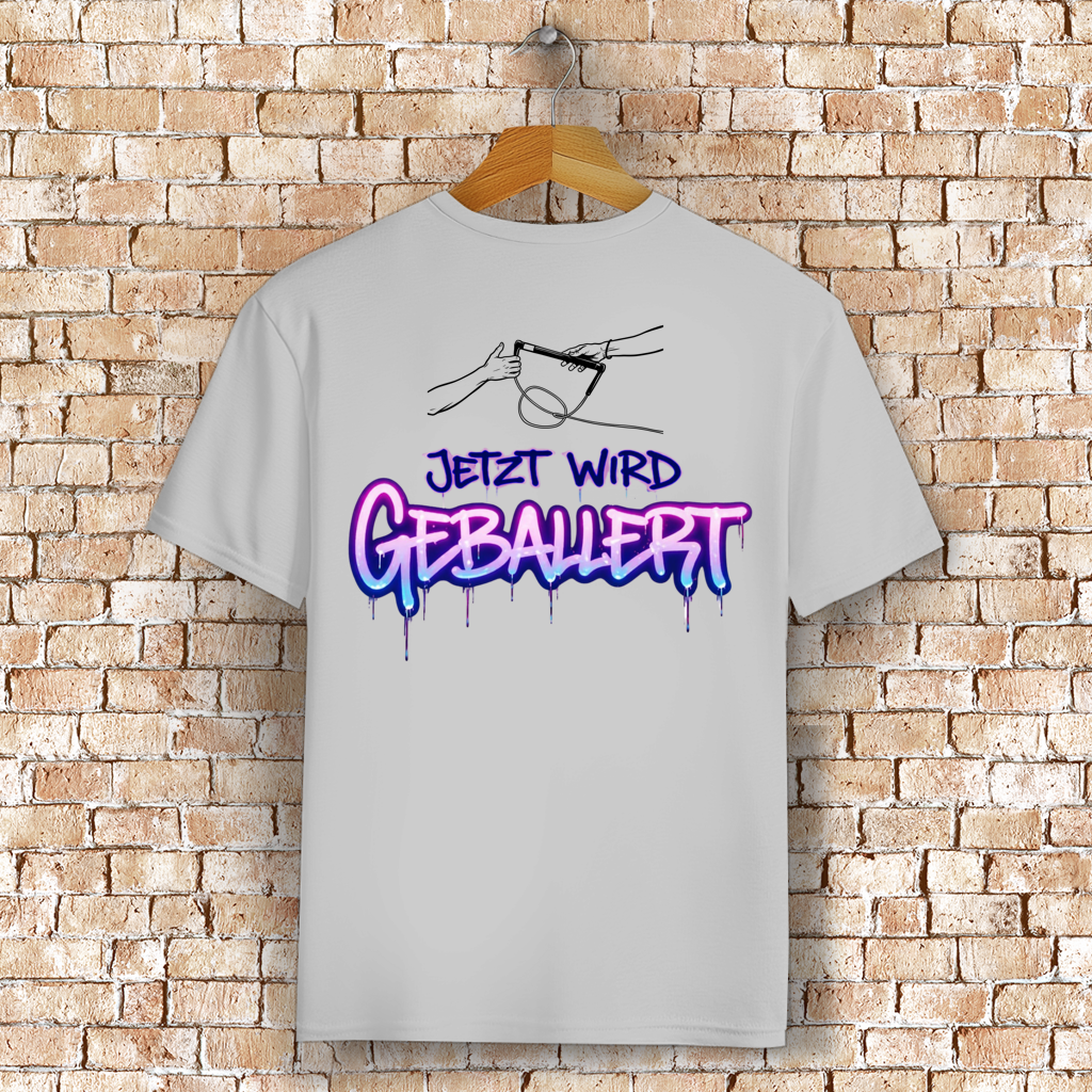 Jetzt wird geballert - T-Shirt (Unisex)
