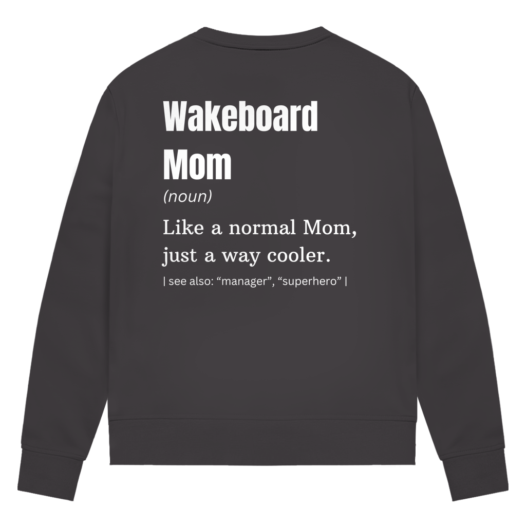 Wakeboard Mom - Sweatshirt (Damen)