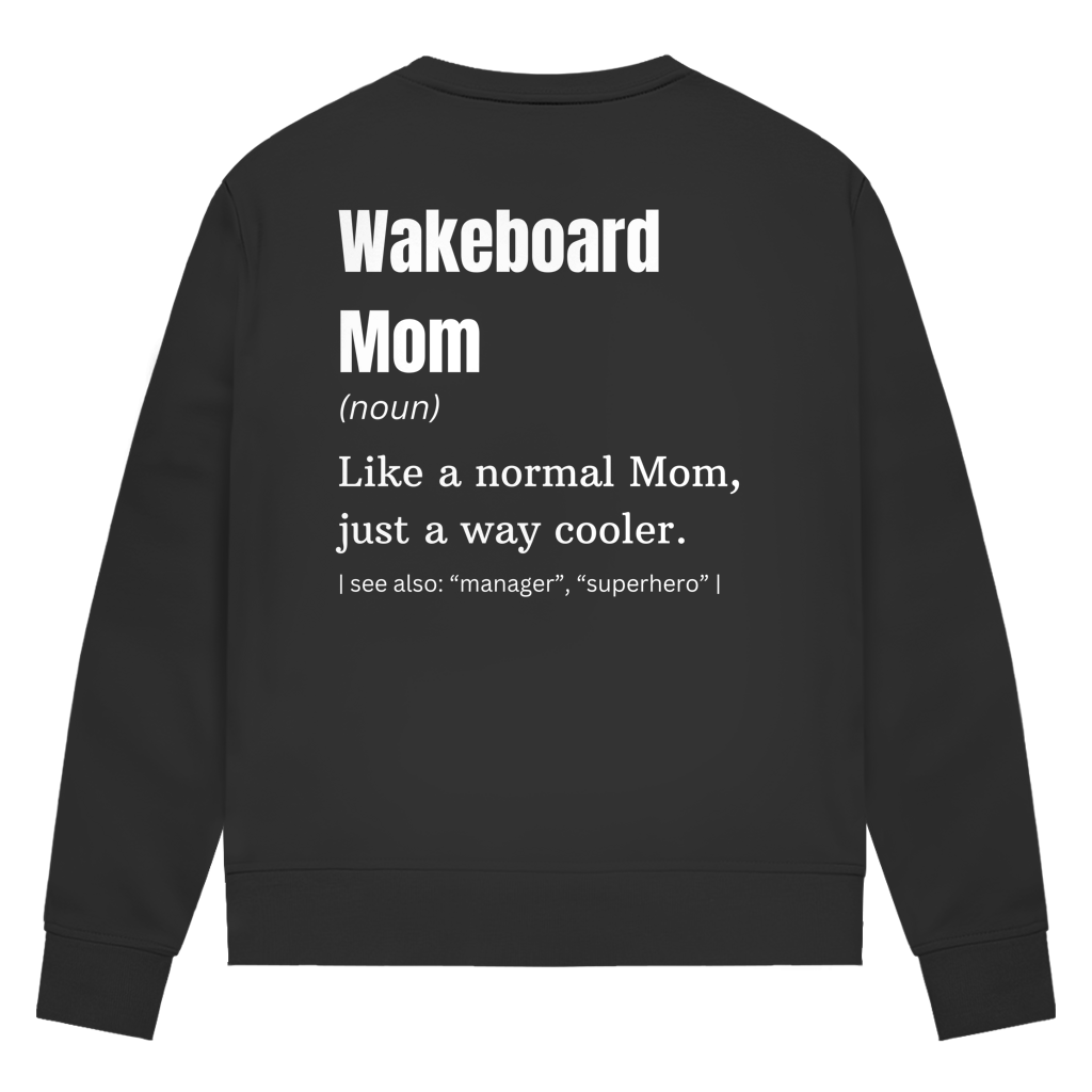 Wakeboard Mom - Sweatshirt (Damen)