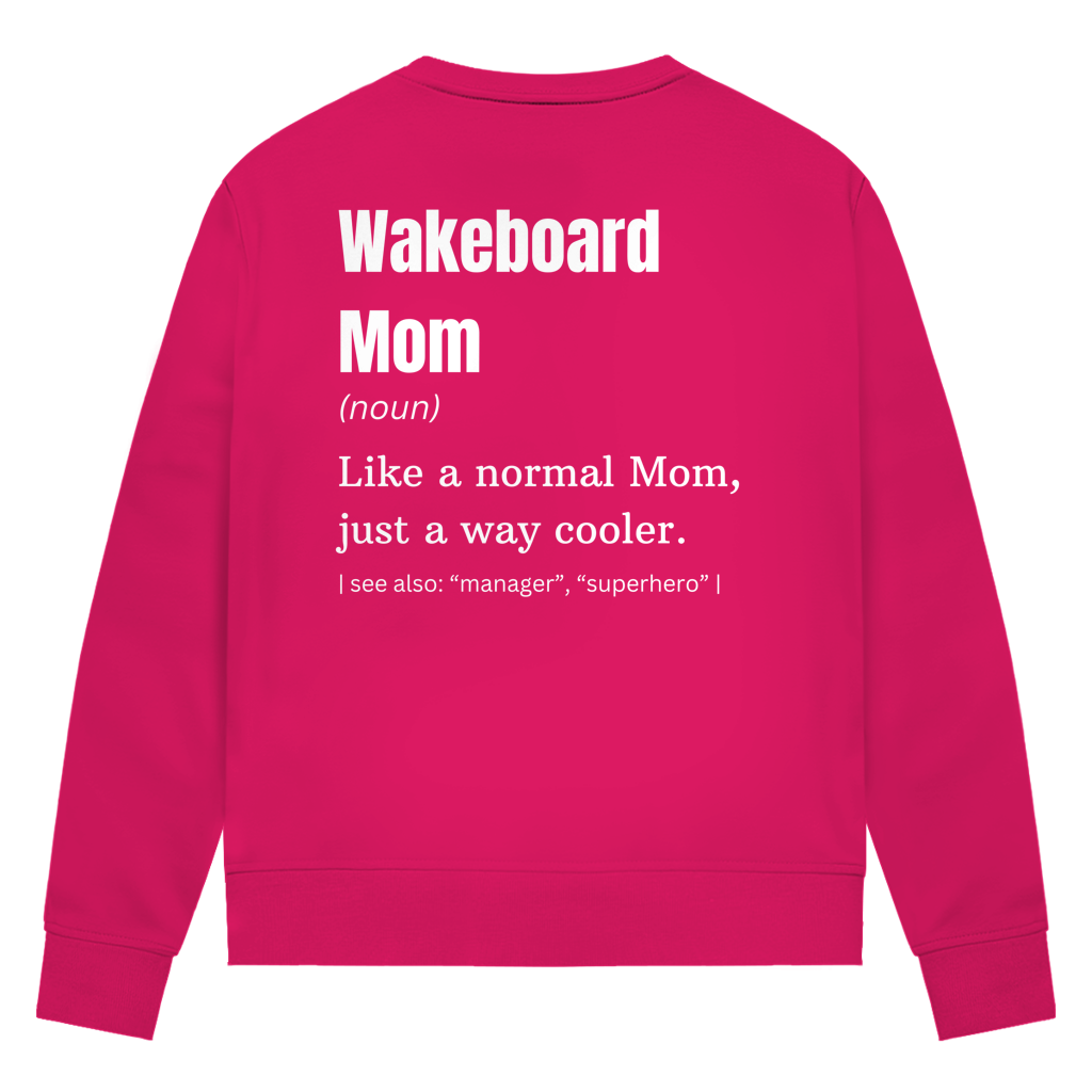Wakeboard Mom - Sweatshirt (Damen)
