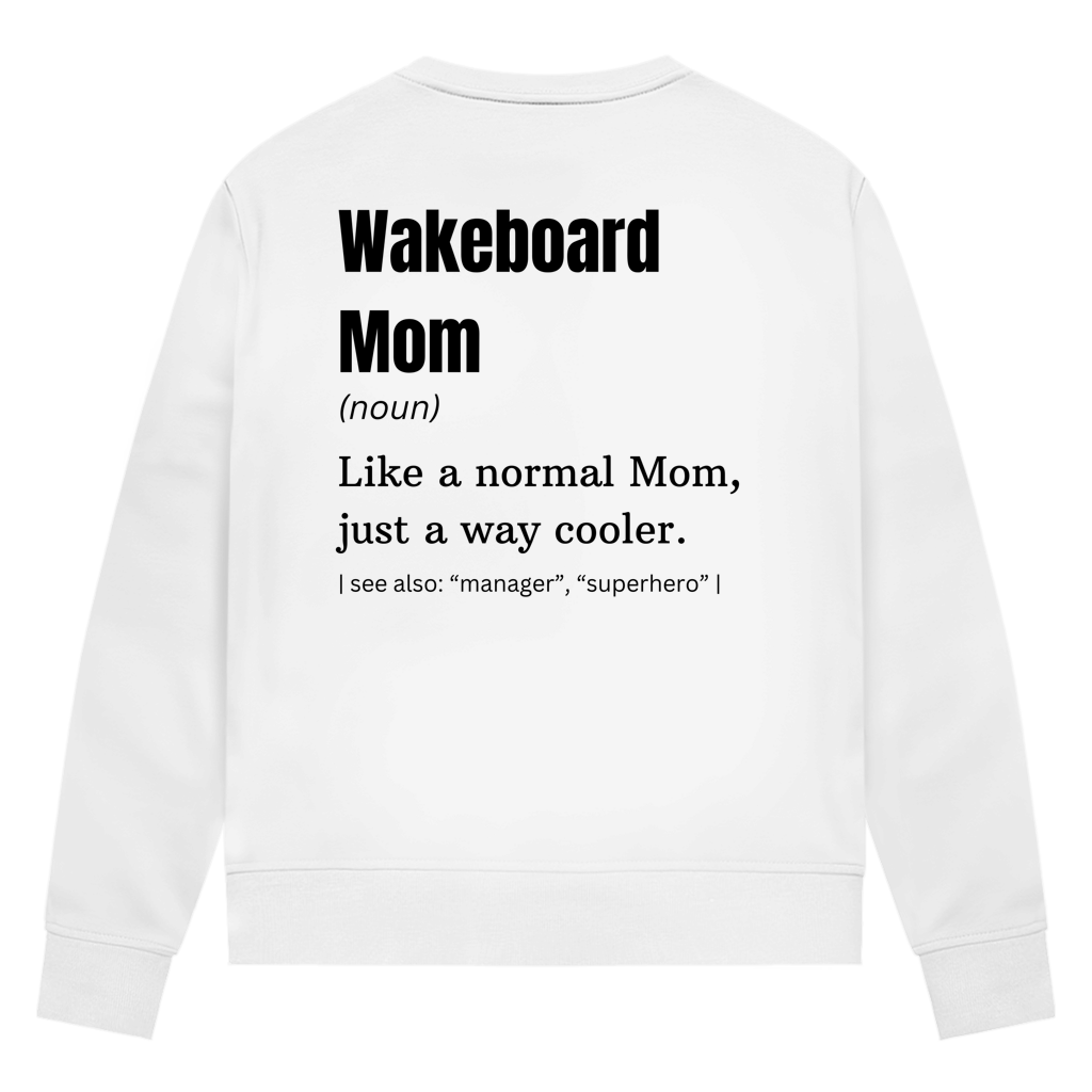Wakeboard Mom - Sweatshirt (Damen)
